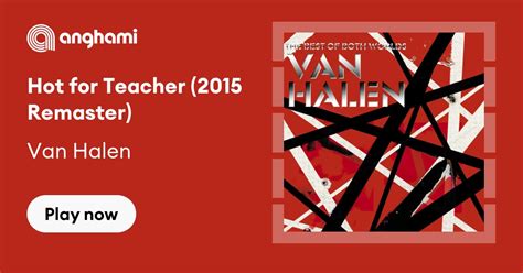 imhotforteacher|Stream Hot for Teacher (2015 Remaster) by Van。